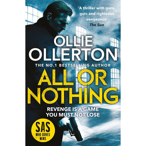 All Or Nothing: the explosive new action thriller from bestselling author and SAS: Who Dares Wins star (Alex Abbott) - The Book Bundle
