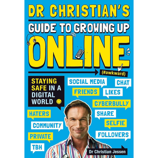 Dr Christian's Guide to Growing Up Online (Hashtag: Awkward): 1 - The Book Bundle