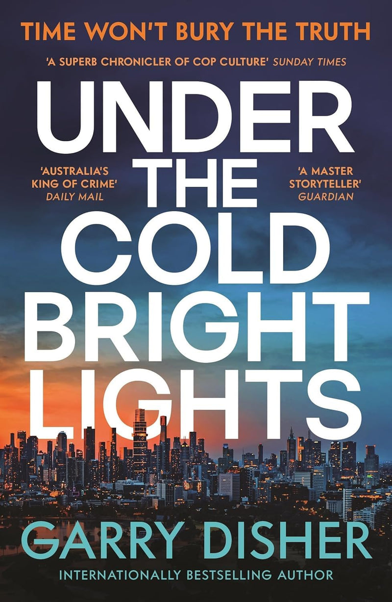 Under The Cold Bright Lights, The Way It Is Now, Sanctuary 3 Books Collection Set By Garry Disher - Fiction - Paperback