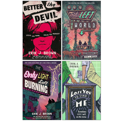 Set of four paperback fiction books by Erik J. Brown, including "Better The Devil" and "Lose You To Find Me," published by Hodder Children's Books.