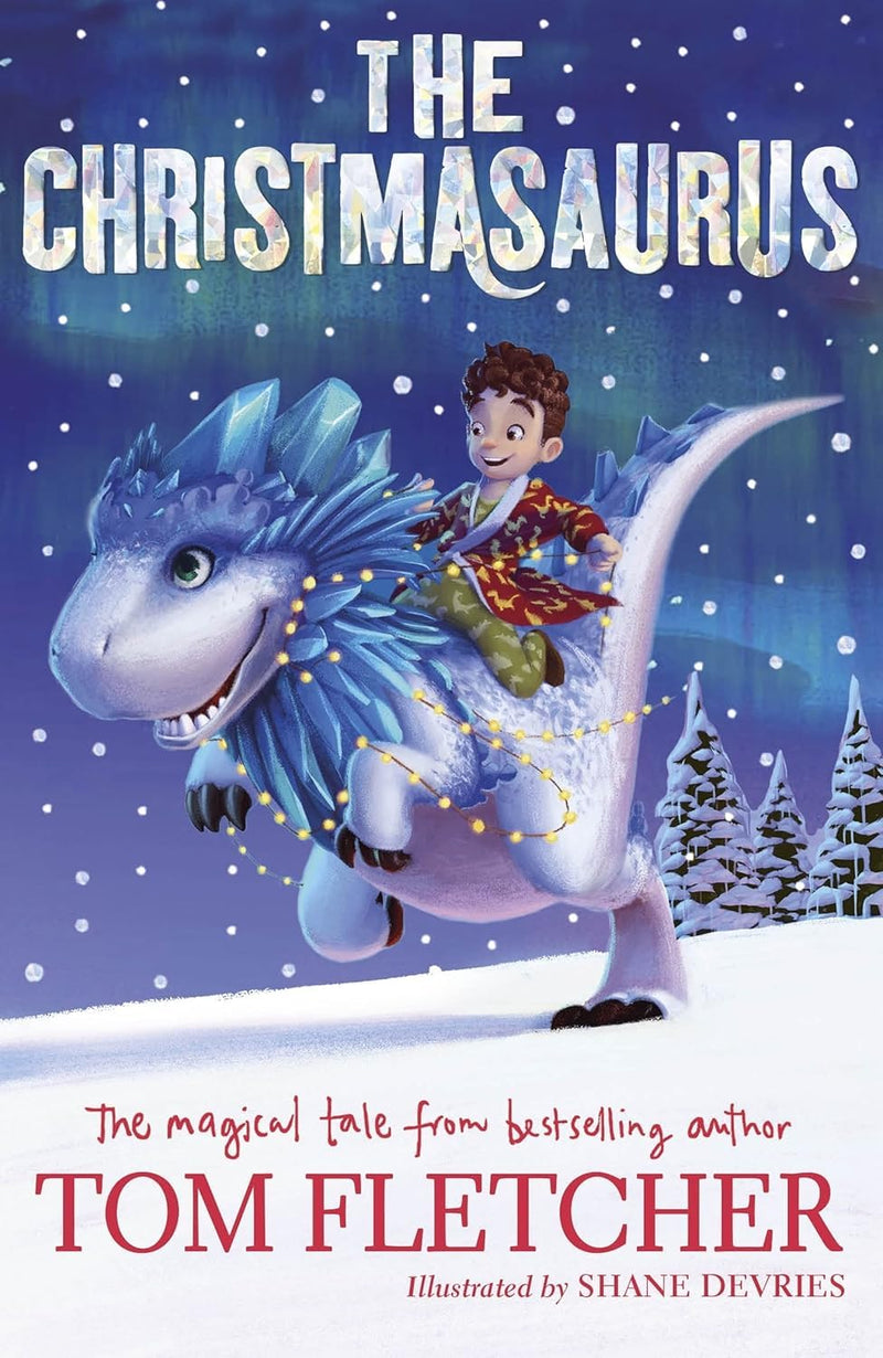 The Christmasaurus 4 Books Collection Set by Tom Fletcher - Ages 7-9 - Paperback