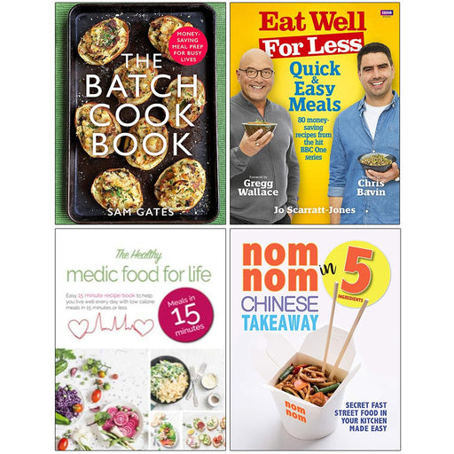 The Batch Cook Book, Eat Well for Less Quick and Easy Meals, The Healthy Medic Food for Life & Nom Nom Chinese Takeaway In 5 Ingredients 4 Books Collection Set - The Book Bundle