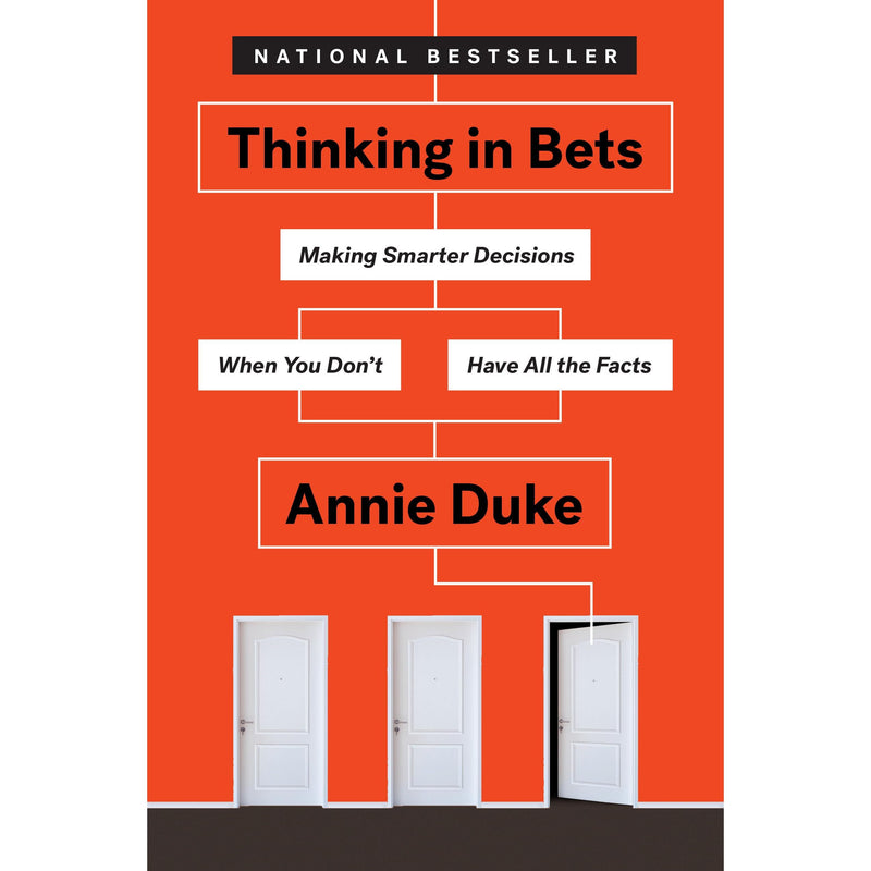 Thinking in Bets: Making Smarter Decisions When You Don't Have All the Facts [Hardcover] - The Book Bundle