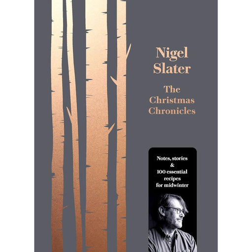 The Christmas Chronicles: Notes, stories & 100 essential recipes for midwinter - The Book Bundle