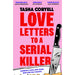 Love Letters to a Serial Killer: Cosmo's Thriller of the Year 2024 - ‘dark, witty and so original' (Sarah Pinborough) - The Book Bundle