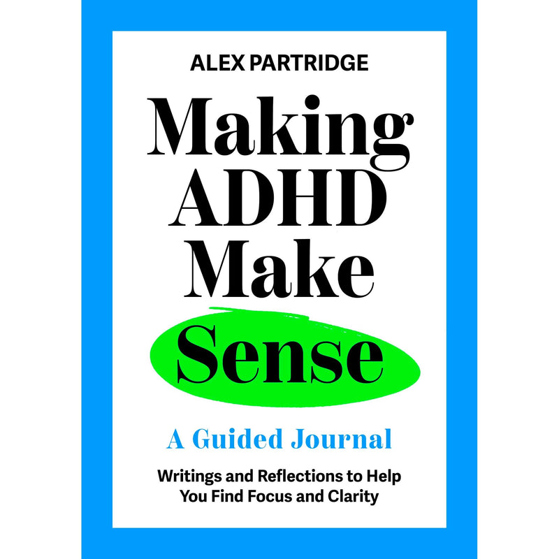 Open paperback of "Making ADHD Make Sense" guided journal by Sheldon Press, featuring pages for clarity, focus, and daily routines.