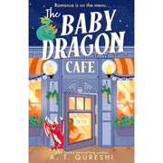 The Baby Dragon Series 3 Books Collection Set By A. T. Qureshi(The Baby Dragon & Cafe The Baby Dragon  & Bakery The Baby Dragon Bookshop - The Book Bundle