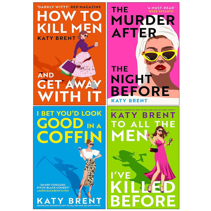 How To Kill Men & I Bet You’d Look Good In A Coffin 4 Books Collection Set By Katy Brent - Fiction - Paperback