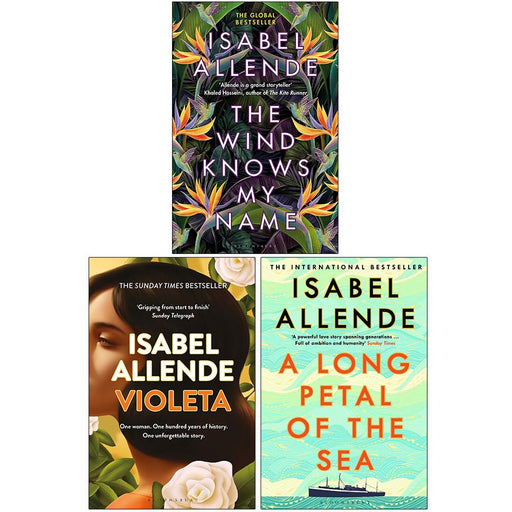 Isabel Allende Collection 3 Books Set (The Wind Knows My Name Hardcover, Violeta, A Long Petal of the Sea) - The Book Bundle