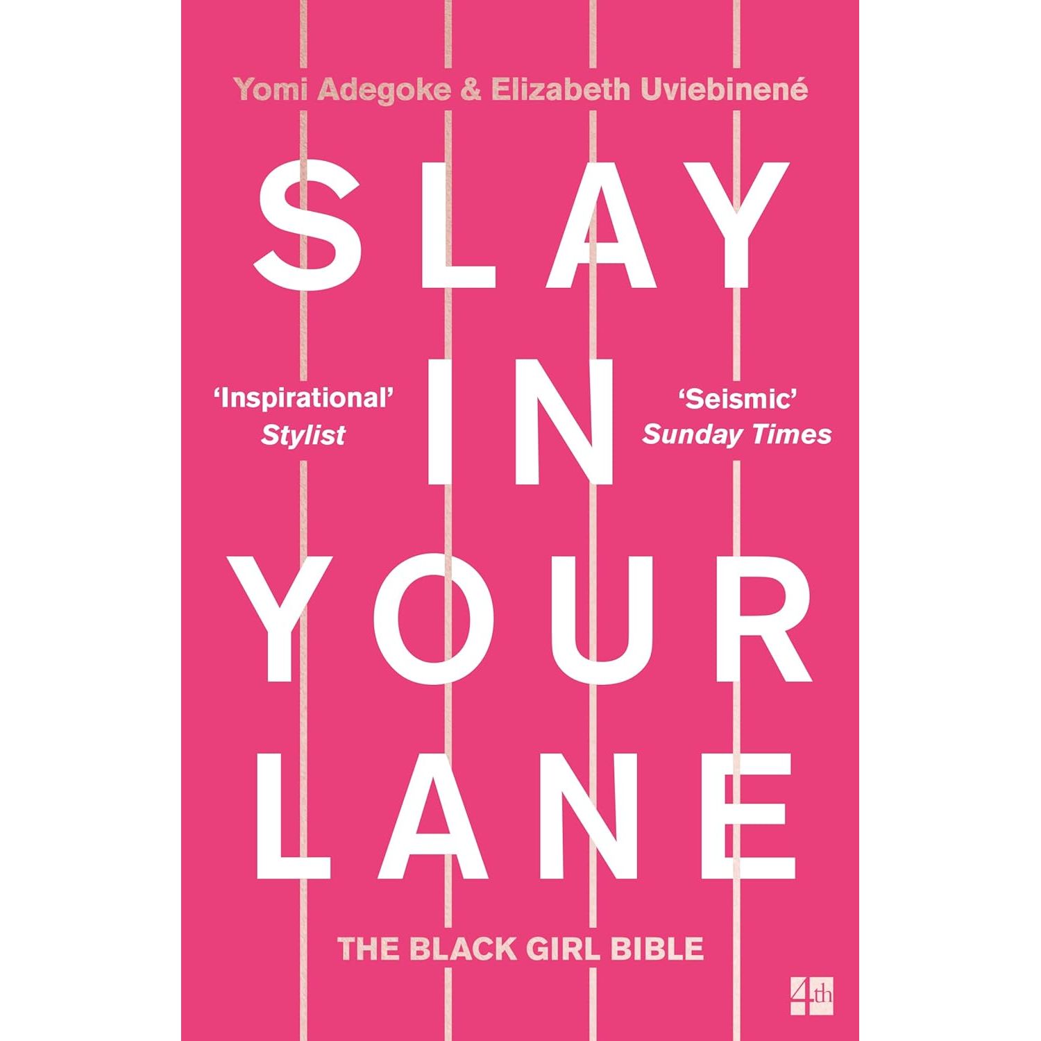 Slay In Your Lane: The Black Girl Bible by Yomi Adegoke — The Book Bundle
