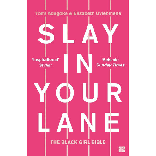 Slay In Your Lane: The Black Girl Bible by Yomi Adegoke - The Book Bundle