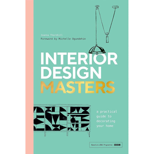 Interior Design Masters: A Practical Guide to Decorating Your Home - The Book Bundle