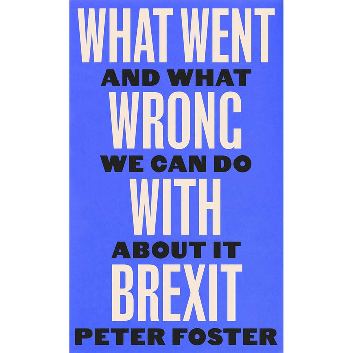 What Went Wrong With Brexit & Led by Donkeys 2 Books Collection Set - The Book Bundle