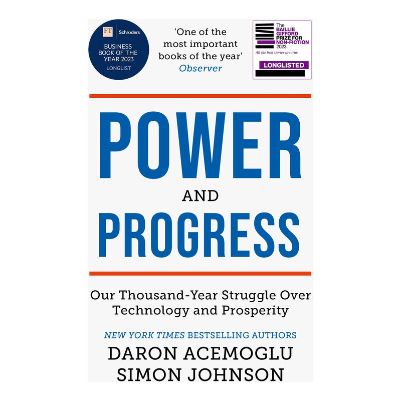 Power and Progress: Our Thousand-Year Struggle Over Technology and Prosperity by Simon Johnson - The Book Bundle