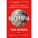 Kleptopia: How Dirty Money Is Conquering the World by Tom Burgis and William Collins - The Book Bundle