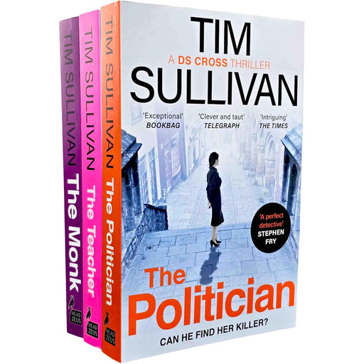 A DS Cross Thriller By Tim Sullivan 3 Books Collection Set (The Politician, The Monk and The Teacher) - The Book Bundle
