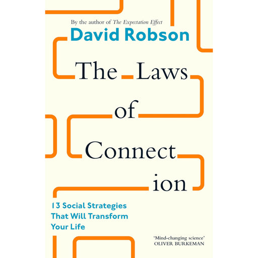 The Laws of Connection: 13 Social Strategies That Will Transform Your Life - The Book Bundle