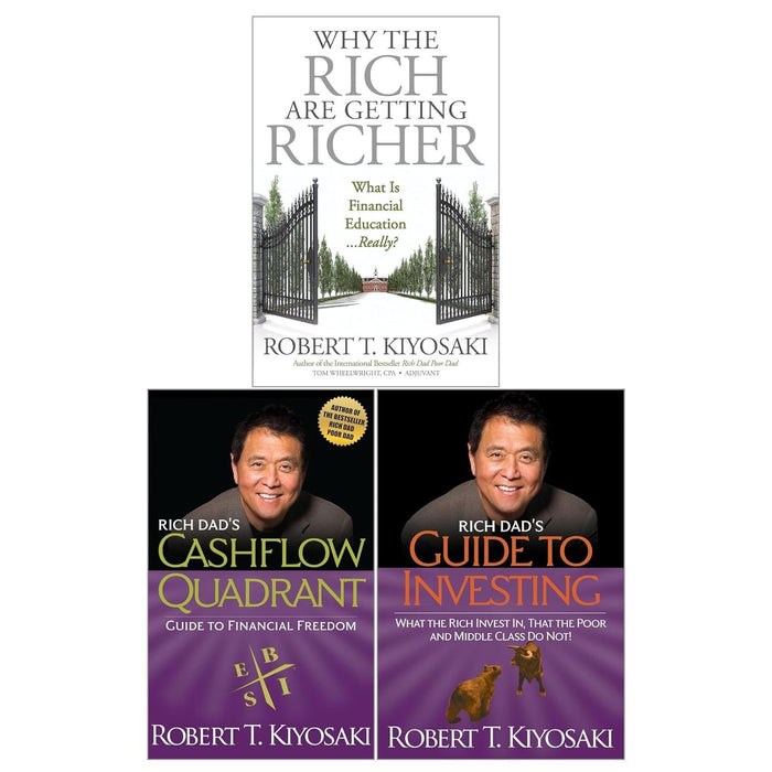 Rich Dad’s Cashflow Quadrant, Rich Dad’s Guide to Investing & Why the Rich Are Getting Richer 3 Books Collection Set by Robert T. Kiyosaki - Non Fiction - Paperback