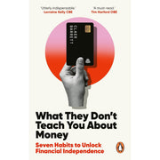 What They Don't Teach You About Money, Kick Ass Small Talk & Radical Candor 3 Books Set - The Book Bundle