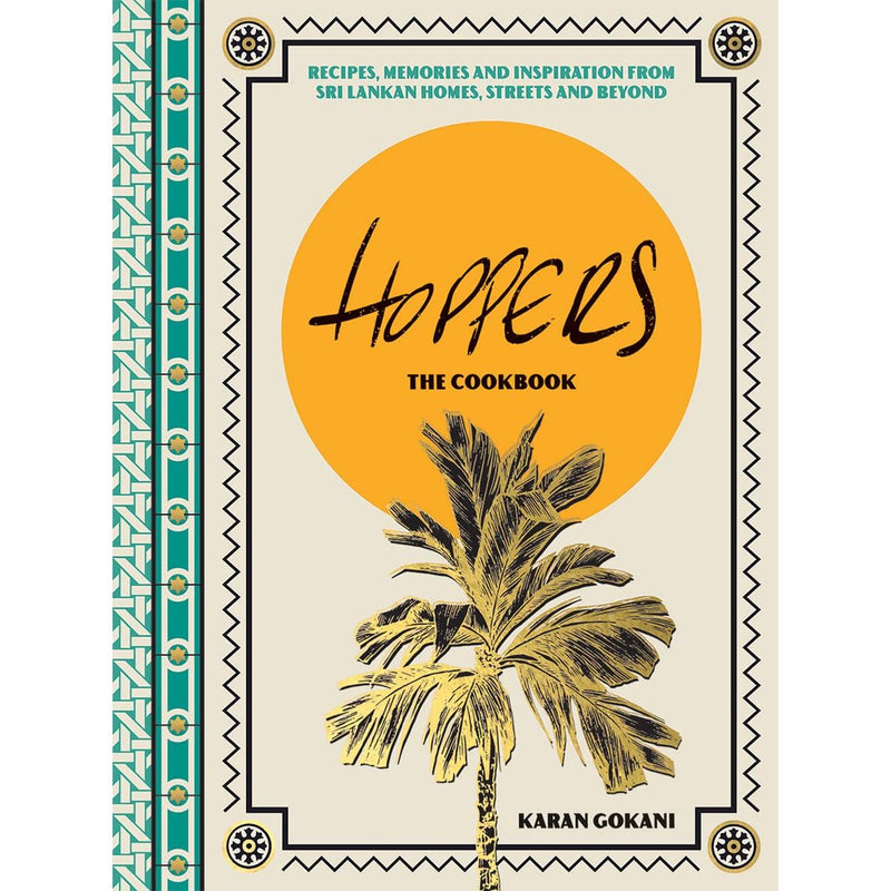 Hoppers: The Cookbook from the Cult London Restaurant: Recipes, Memories and Inspiration from Sri Lankan Homes, Streets and Beyond (Hardie Grant, 1) - The Book Bundle