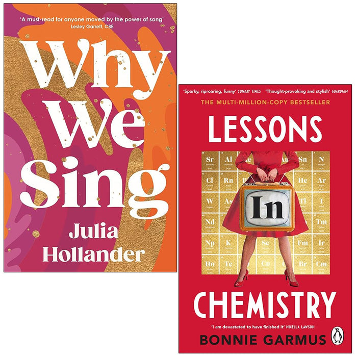 Why We Sing Julia Hollander, Lessons in Chemistry Bonnie Garmus 2 Books Collection Set