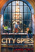 City Spies Series by James Ponti 6 Books Collection Set - Ages 9-12 for Middle Grade Readers - The Book Bundle