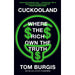 Cuckooland: Where the Rich Own the Truth by Tom Burgis (HB) - The Book Bundle