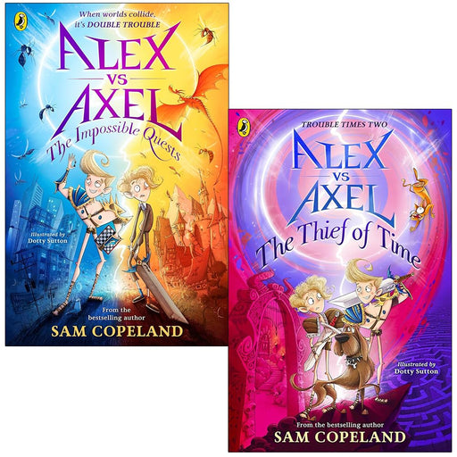 Alex vs Axel Series 2 Books Collection Set By Sam Copeland (The Impossible Quests and The Thief of Time) - The Book Bundle