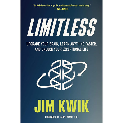 Limitless: Upgrade Your Brain, Learn Anything Faster, and Unlock Your Exceptional Life by Jim Kwik - The Book Bundle