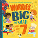 Worries Big and Small When You Are 7: A new children's illustrated picture book for 2023 about dealing with feelings and emotions such as worry and anxiety - The Book Bundle