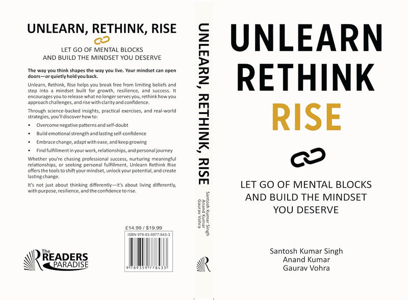 Unlearn, Rethink, Rise Let Go Of Mental Blocks And Build The Mindset You Deserve - Non Fiction