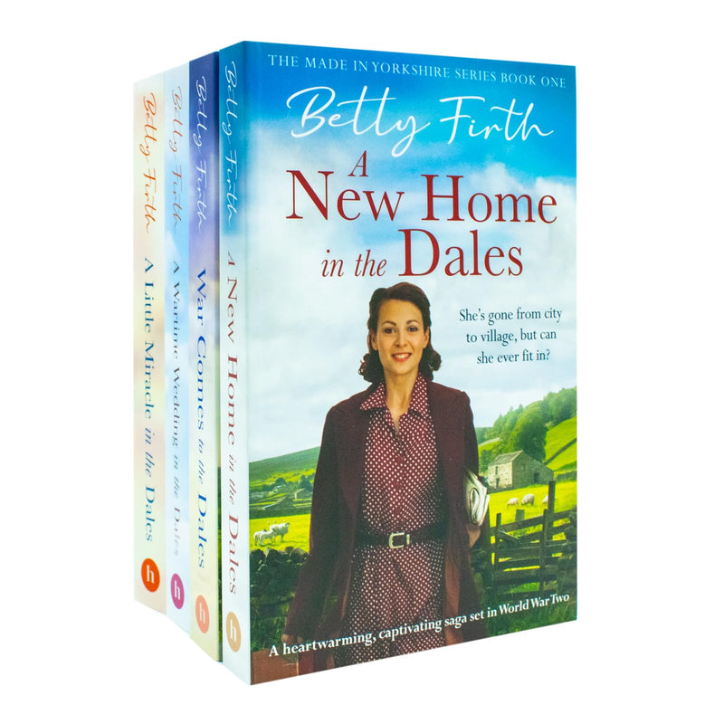 Made in Yorkshire Series 4 Books Collection Set By Betty Firth (A Wartime Wedding in the Dales, A New Home in the Dales, War Comes to the Dales And A Little Miracle In The Dales) - The Book Bundle