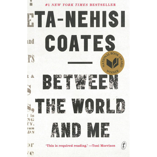 Between The World And Me by Ta-Nehisi Coates - The Book Bundle