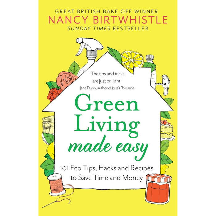 Green Living Made Easy: 101 Eco Tips, Hacks and Recipes by Nancy Birtwhistle - The Book Bundle