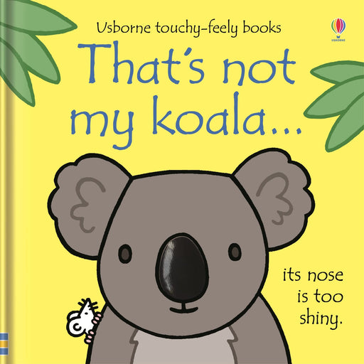 Image of the children's book "That's Not My Koala" by Fiona Watt, featuring colorful illustrations of a cute koala for young readers.