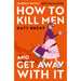 How to Kill Men and Get Away With It: A deliciously dark, hilariously twisted debut psychological thriller, about friendship, love and murder: Book 1 (Kitty Collins) - The Book Bundle