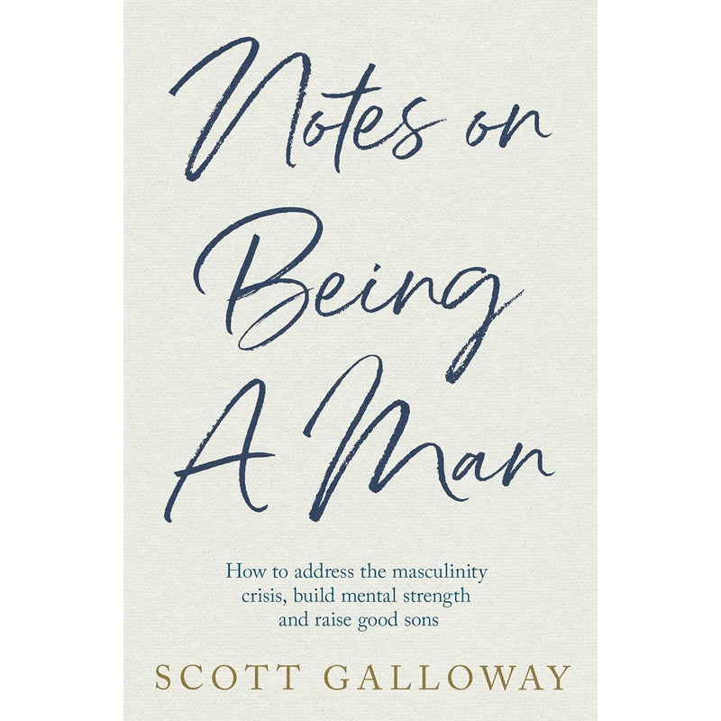 Scott Galloway Collection 2 Books Set (Notes on Being a Man & The Algebra of Wealth) - The Book Bundle