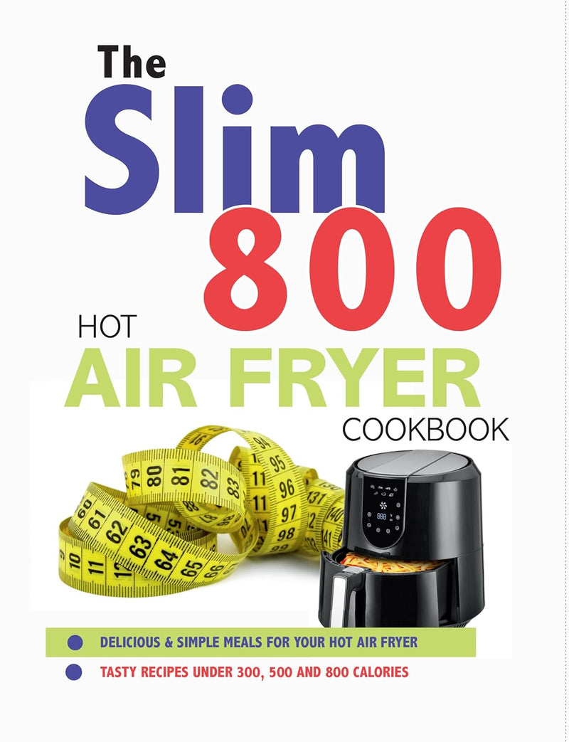 The Slim 800 Hot Air Fryer Recipe Cookbook, Everyday High-Fibre Plan, Fibre for Life 3 Books Collection Set - Non Fiction - Mixed Format