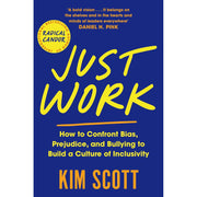 Cover image of "Just Work" book by Kim Scott, showcasing the title and author on a white background.