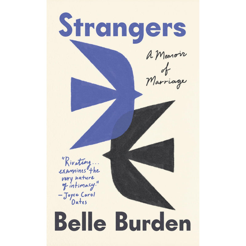 Hardcover of "Strangers: A Memoir of Marriage" by Belle Burden, depicting the book cover with title and author.