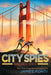 City Spies Series by James Ponti 6 Books Collection Set - Ages 9-12 for Middle Grade Readers - The Book Bundle