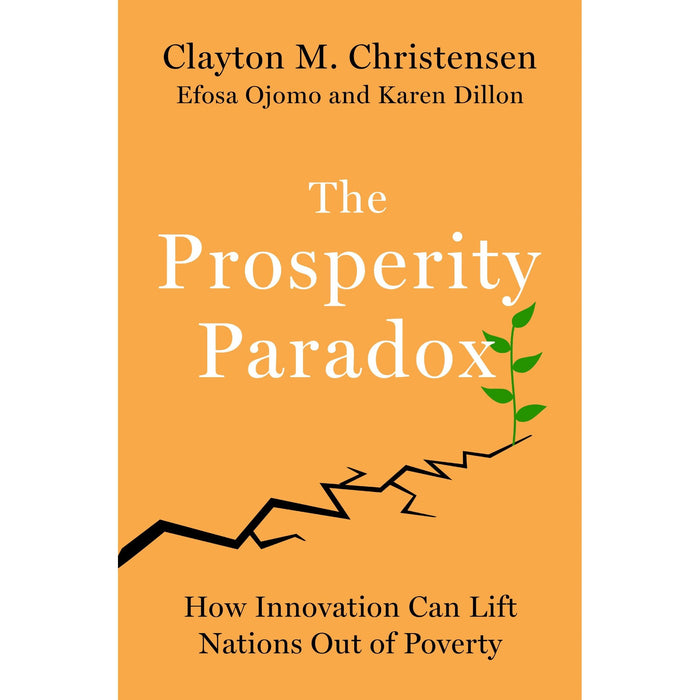 The Prosperity Paradox: How Innovation Can Lift Nations Out of Poverty - The Book Bundle