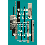 Cover image of "Hitler, Stalin, Mum and Dad" family memoir by Daniel Finkelstein, paperback non-fiction book with portrait artwork.