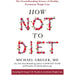 How Not to Diet, How to Not Die Alone, How Death Becomes Life 3 Books Collection Set - The Book Bundle