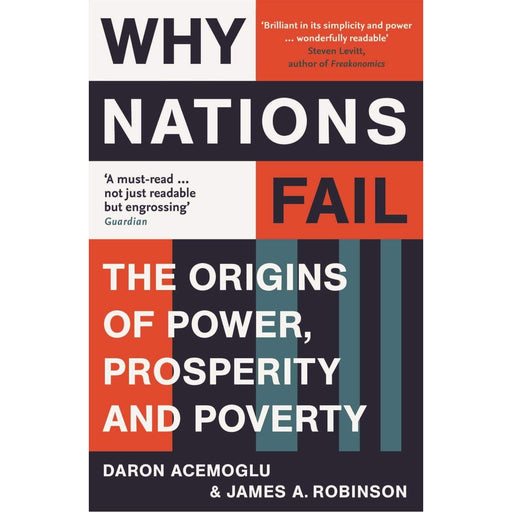 Why Nations Fail: FROM THE WINNERS OF THE NOBEL PRIZE IN ECONOMICS: The Origins of Power, Prosperity and Poverty - The Book Bundle