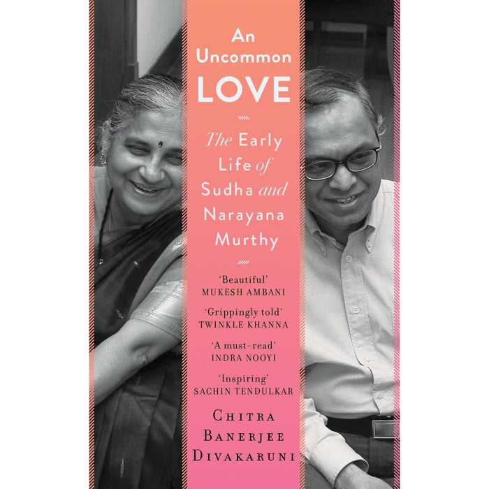 An Uncommon Love : The Early Life of Sudha and Narayana Murthy - The Book Bundle