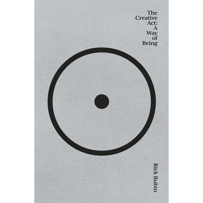 The Creative Act: A Way of Being: The Sunday Times bestseller by Rick Rubin - The Book Bundle
