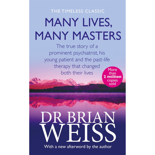 Many Lives, Many Masters: The true story of a prominent psychiatrist, his young patient and the past-life therapy that changed both their lives - The Book Bundle