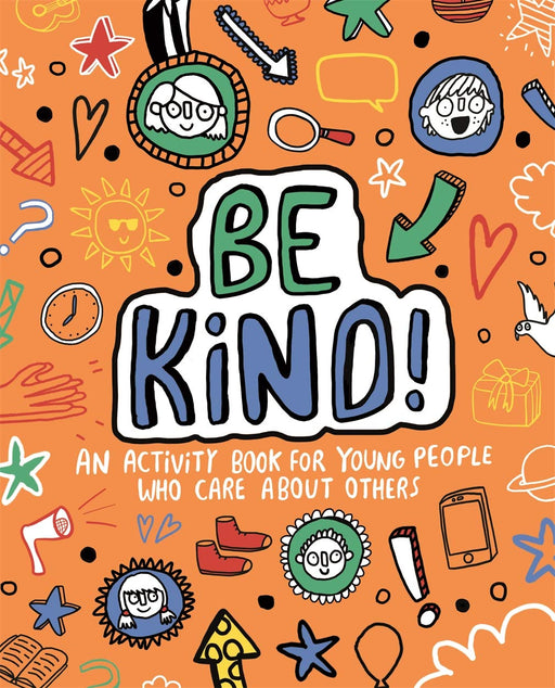Be Kind! Mindful Kids Global Citizen by Stephanie Clarkson - Ages 5+ - Paperback - The Book Bundle