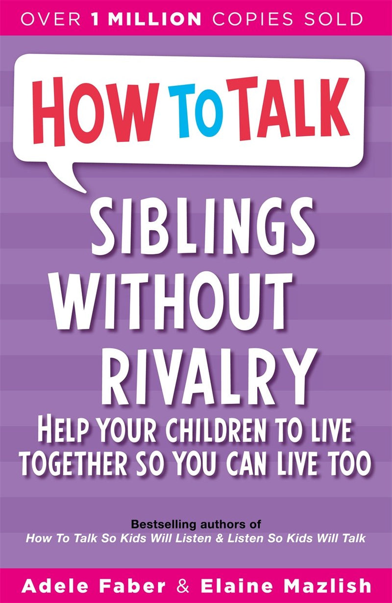 Siblings Without Rivalry by Adele Faber and Elaine Mazlish - Non Fiction - Paperback